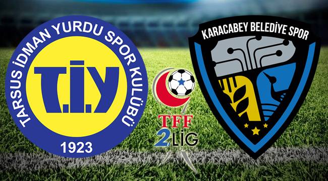 Tarsus İdmanyurdu - Karacabey Belediyespor maçı Canlı İzle